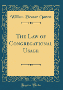 The Law of Congregational Usage (Classic Reprint)