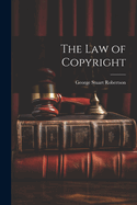 The Law of Copyright