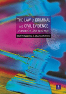 The Law of Criminal and Civil Evidence: Principles and Practice