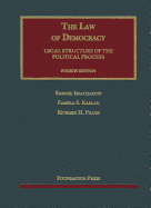 The Law of Democracy: Legal Structure of the Political Process