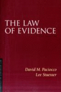 The Law of Evidence - Paciocco, David, and Stuesser, Lee