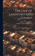 The Law of Landlord and Tenant: With a Copious Collection of Useful Forms
