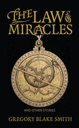 The Law of Miracles: And Other Stories