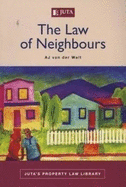 The Law of Neighbours