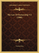 The Law of Partnership V2 (1888)