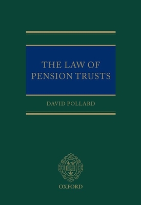 The Law of Pension Trusts - Pollard, David