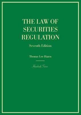 The Law of Securities Regulation - Hazen, Thomas Lee