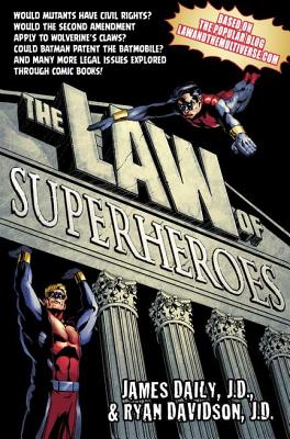 The Law of Superheroes - Daily, James E, and Davidson, Ryan M, J.D.