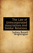 The Law of Unincorporated Associations and Similar Relations