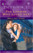 The Lawman Who Loved Her - Kane, Mallory