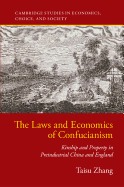 The Laws and Economics of Confucianism: Kinship and Property in Preindustrial China and England