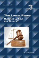 The Law's Flaws: Rethinking Trials and Errors?