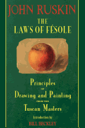 The Laws of Fesole: Principles of Drawing and Painting from the Tuscan Masters