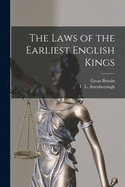 The Laws of the Earliest English Kings