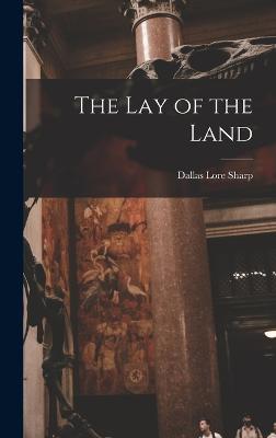The Lay of the Land - Sharp, Dallas Lore