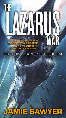 The Lazarus War: Legion - Sawyer, Jamie