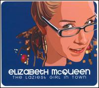 The Laziest Girl in Town - Elizabeth McQueen