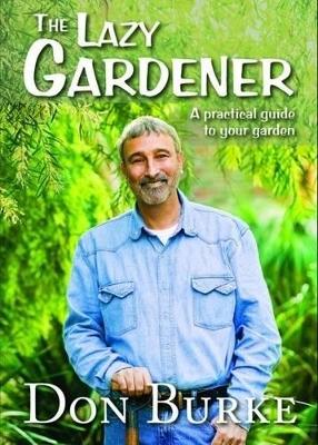 The Lazy Gardener - Burke, Don