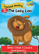 The Lazy Lion: Series 1 Book 3 Level A