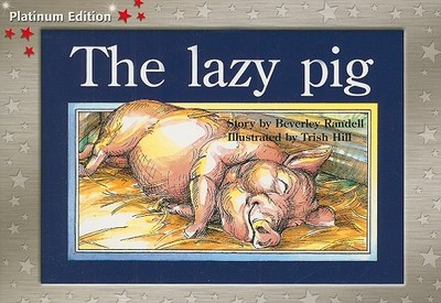 The Lazy Pig: Individual Student Edition Red (Levels 3-5) - Randell