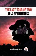 The Lazy Tour Of Two Idle Apprentices