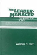 The Leader-Manager: Guidelines for Action - Hitt, William D