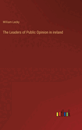 The Leaders of Public Opinion in ireland