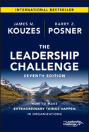 The Leadership Challenge: How to Make Extraordinary Things Happen in Organizations