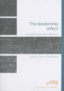 The Leadership Effect: Can Headteachers Make a Difference?