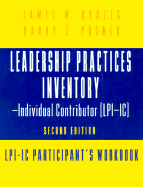 The Leadership Practices Inventory: Individual Contributor - Self Package, 2r.e.AND Self Insert WITH Workbook