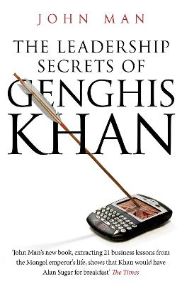 The Leadership Secrets of Genghis Khan - Man, John