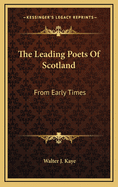 The Leading Poets of Scotland from Early Times