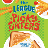 The League of Picky Eaters Lib/E