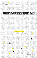 The Lean Book of Lean: A Concise Guide to Lean Management for Life and Business