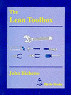 The Lean Toolbox: A Quick and Dirty Guide for Cost, Quality, Delivery, Design and Management - Bicheno, John