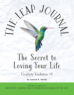 The Leap Journal: The Secret to Loving Your Life