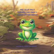 The Leap That Turned The Frog's Smile Upside Down