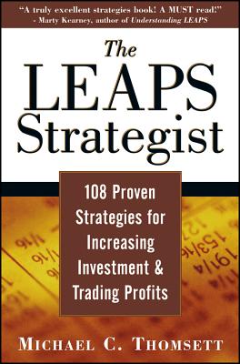 The Leaps Strategist: 108 Proven Strategies for Increasing Investment and Trading Profits - Thomsett, Michael C