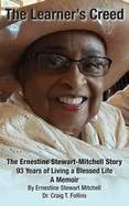 The Learner's Creed: The Ernestine Stewart-Mitchell Story