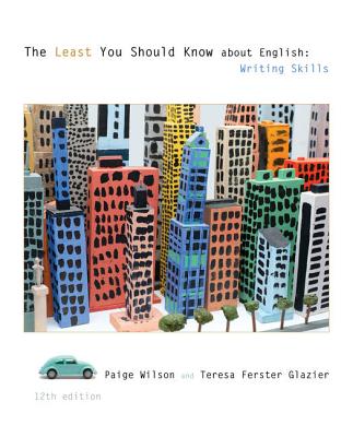 The Least You Should Know about English: Writing Skills - Wilson, Paige, and Glazier, Teresa Ferster