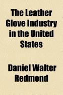 The Leather Glove Industry in the United States