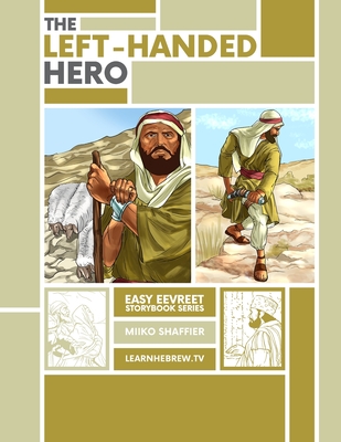 The Left Handed Hero: An Easy Eevreet Story - Shaffier