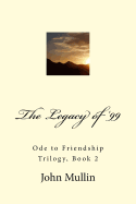 The Legacy of '99: Ode to Friendship Trilogy, Book 2