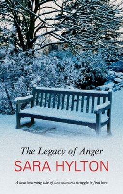 The Legacy of Anger - Hylton, Sara