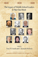 The Legacy of Middle School Leaders: In Their Own Words
