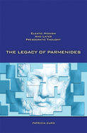 The Legacy of Parmenides: Eleatic Monism and Later Presocratic Thought