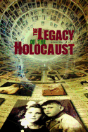 The Legacy of the Holocaust