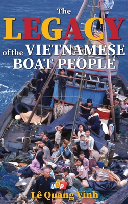 The Legacy of The Vietnamese Boat People (Hardcover) - L Quang Vinh