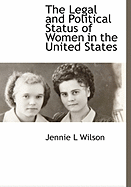 The Legal and Political Status of Women in the United States