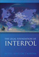 The Legal Foundations of Interpol